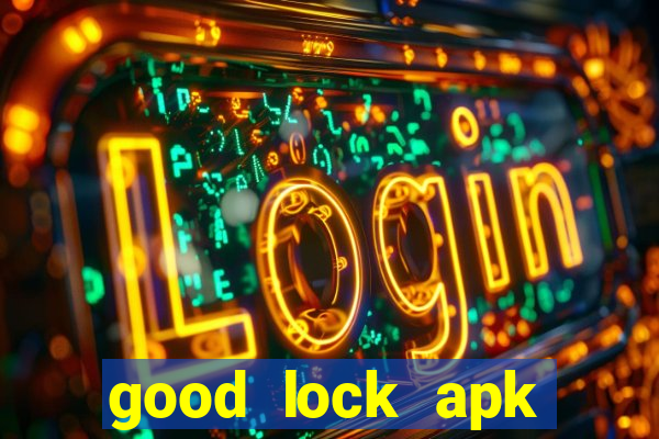 good lock apk android 13